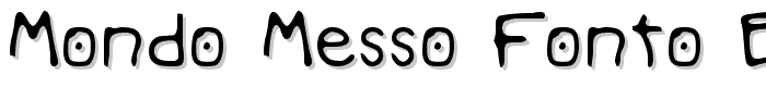 Mondo Messo Fonto Bold font